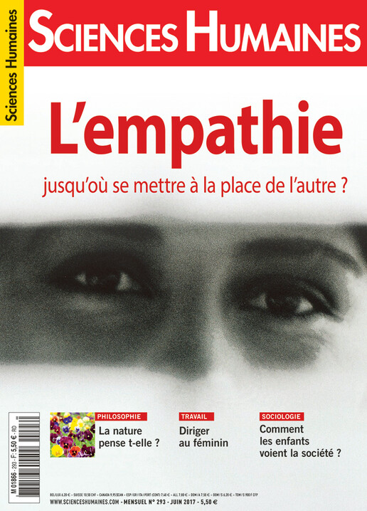Couverture Mensuel Sciences Humaines n°293 : L'empathie, jusqu'où se mettre à la place de l'autre ?