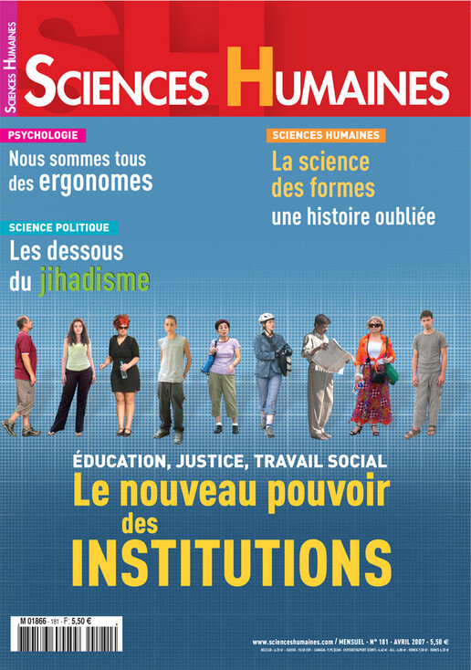 Couverture Mensuel Sciences Humaines n°181 : Le nouveau pouvoir des institutions