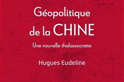Géopolitique de la Chine. Une nouvelle thalassocratie, Hugues Eudeline, PUF, 2024, 226 p., 15 €. - Sciences Humaines n°373