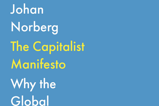 The Capitalist Manifesto. Why the global free market will save the World, Johan Norberg, Atlantic Books, 2023, 352 p., 17,72 €. - Sciences Humaines n°373