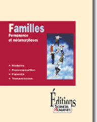 Familles. Permanence et métamorphoses