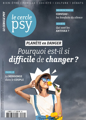 Couverture Cercle Psy n°34 : Planète en danger Pourquoi est-il si difficile de changer ?