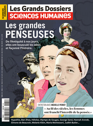 Couverture Grands Dossiers n°71 : Les grandes penseuses De l'Antiquité à nos jours, elles ont bousculé les idées et façonné l'histoire