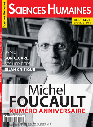 Couverture Hors-séries Sciences Humaines n°19 : Michel Foucault Sa vie, son oeuvre, ses héritiers, bilan critique