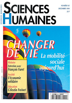Couverture Mensuel Sciences Humaines n°45 : Changer de vie : la mobilité sociale aujourd'hui
