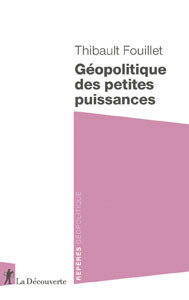 17242424920_geopolitique.petites.puissances.300.jpg