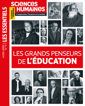 Couverture Hors-série Les Essentiels n°17 : Les grands penseurs de l'éducation