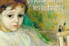 16203024240_mais-pourquoi-psychanalyser-les-enfants.jpg